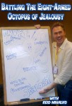 Battling the Eight-Armed Octopus of Jealousy the Workshop!